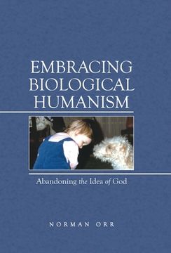 portada Embracing Biological Humanism: Abandoning the Idea of god (en Inglés)