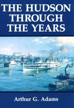 portada The Hudson Through the Years (en Inglés)