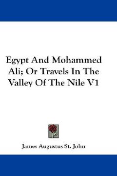 portada egypt and mohammed ali; or travels in the valley of the nile v1 (en Inglés)