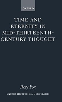 portada Time and Eternity in Mid-Thirteenth-Century Thought (Oxford Theology and Religion Monographs) 