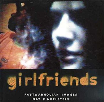 portada Girlfriends: Postwarholian Images