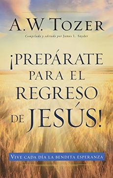 portada Prepárate Para el Regreso de Jesús