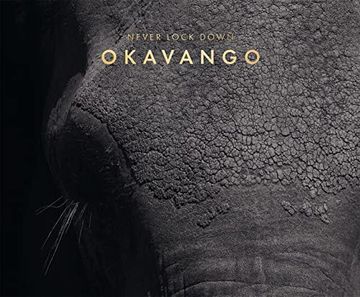 portada Never Lock Down Okavango (en Francés)