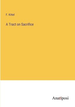portada A Tract on Sacrifice (en Inglés)