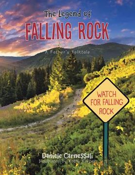 portada The Legend of Falling Rock: A Father's Folktale (en Inglés)
