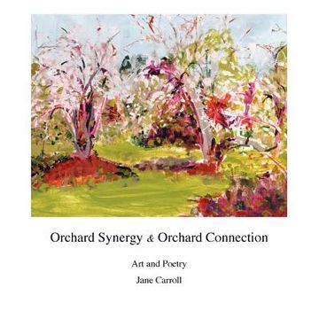 portada orchard synergy & orchard connection, art and poetry (in English)