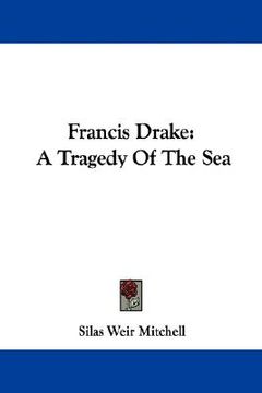 portada francis drake: a tragedy of the sea (in English)