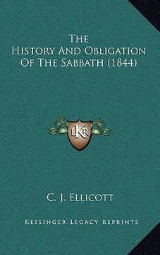 portada the history and obligation of the sabbath (1844) (en Inglés)