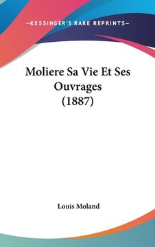 portada Moliere Sa Vie Et Ses Ouvrages (1887) (in French)