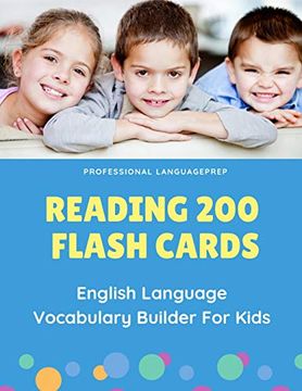 portada Reading 200 Flash Cards English Language Vocabulary Builder for Kids: Practice Basic Sight Words List Activities Books to Improve Writing, Spelling. Preschool, Kindergarten and 1st - 3rd Grade. 