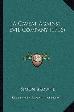 portada a caveat against evil company (1716) (in English)