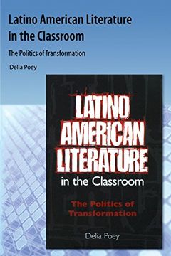 portada Latino American Literature in the Classroom: The Politics of Transformation
