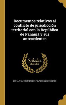 portada Documentos Relativos al Conflicto de Jurisdicción Territorial con la República de Panamá y sus Antecedentes