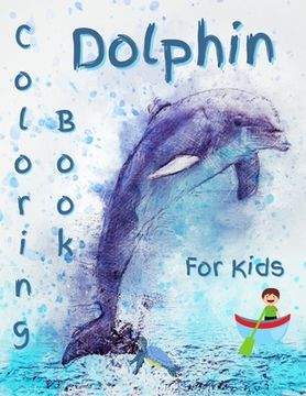 portada Dolphin Coloring Book For Kids: Gorgeous Dolphin Coloring Book (en Inglés)