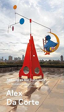 portada Alex da Corte, as Long as the sun Lasts – the Roof Garden Commission (in English)
