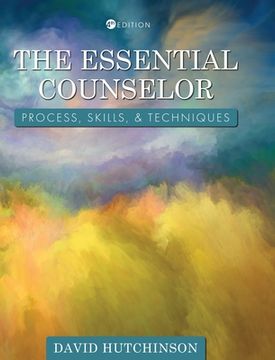 portada Essential Counselor: Process, Skills, and Techniques