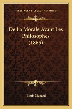 portada De La Morale Avant Les Philosophes (1865) (en Francés)
