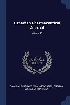 portada Canadian Pharmaceutical Journal; Volume 13 (in English)
