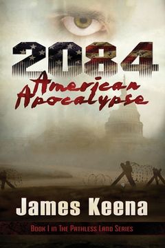 portada 2084: American Apocalypse (1) (The Pathless Land) (en Inglés)
