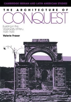 portada The Architecture of Conquest Paperback (Cambridge Iberian and Latin American Studies) (en Inglés)