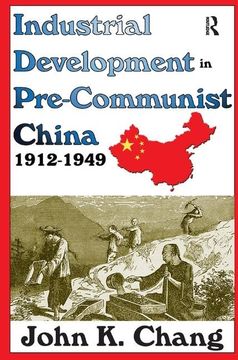 portada Industrial Development in Pre-Communist China: 1912-1949 (in English)
