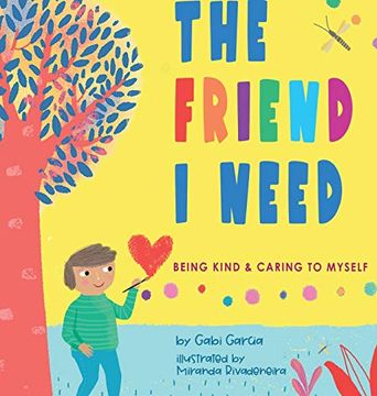 portada The Friend i Need: Being Kind & Caring to Myself 