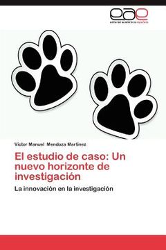 portada el estudio de caso: un nuevo horizonte de investigaci n (in English)