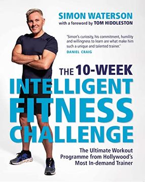 portada The 10-Week Intelligent Fitness Challenge (with a Foreword by Tom Hiddleston) (en Inglés)
