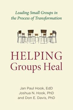 portada Helping Groups Heal: Leading Groups in the Process of Transformation (in English)