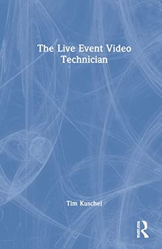 portada The Live Event Video Technician (en Inglés)
