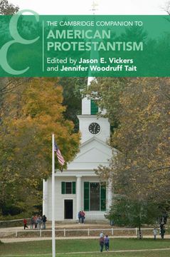 portada The Cambridge Companion to American Protestantism (Cambridge Companions to Religion) (en Inglés)