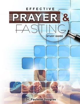 portada Effective Prayer And Fasting Study Guide (en Inglés)