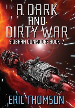 portada A Dark and Dirty war (7) (Siobhan Dunmoore) (en Inglés)