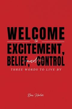 portada Welcome to Excitement, Belief, and Control (en Inglés)