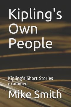 portada Kipling's Own People: Kipling's Short Stories examined (en Inglés)