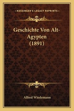 portada Geschichte Von Alt-Agypten (1891) (en Alemán)