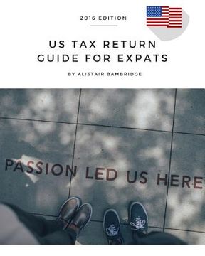 portada US Tax Return Guide For Expats - 2016 Year (en Inglés)