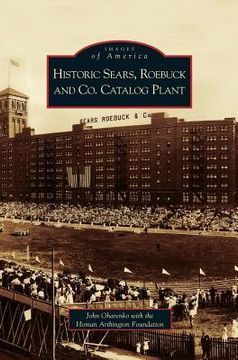 portada Historic Sears, Roebuck and Co. Catalog Plant (en Inglés)