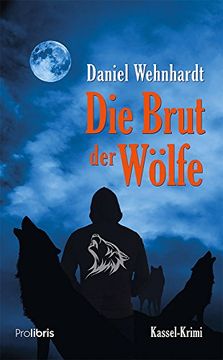 portada Die Brut der Wölfe: Kassel-Krimi (en Alemán)