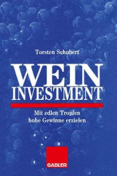 portada Weininvestment: Mit Edlen Tropfen Hohe Gewinne Erzielen