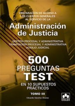 portada 500 Preguntas Test en 10 Supuestos Prácticos Para Opositores a Cuerpos Generales de Justicia