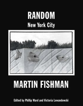 portada Random New York City: Photographs by Martin Fishman (en Inglés)