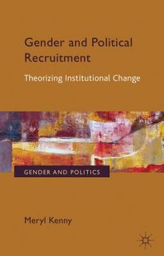 portada Gender and Political Recruitment: Theorizing Institutional Change (en Inglés)