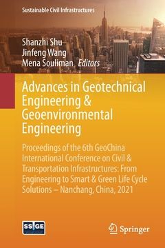 portada Advances in Geotechnical Engineering & Geoenvironmental Engineering: Proceedings of the 6th Geochina International Conference on Civil & Transportatio (en Inglés)