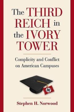 portada The Third Reich in the Ivory Tower (en Inglés)