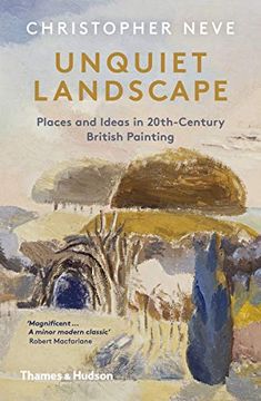portada Unquiet Landscape: Places and Ideas in 20Th-Century British Painting (en Inglés)