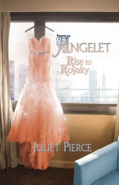 portada Angelet: Rise to Royalty (Angelet Series) (Volume 1)