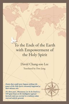 portada To the Ends of the Earth with Empowerment of the Holy Spirit (in English)