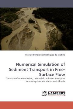 portada numerical simulation of sediment transport in free-surface flow
