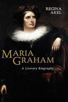 portada maria graham: a literary biography (in English)